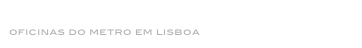 porta seccionada
oficinas do metro em lisboa 